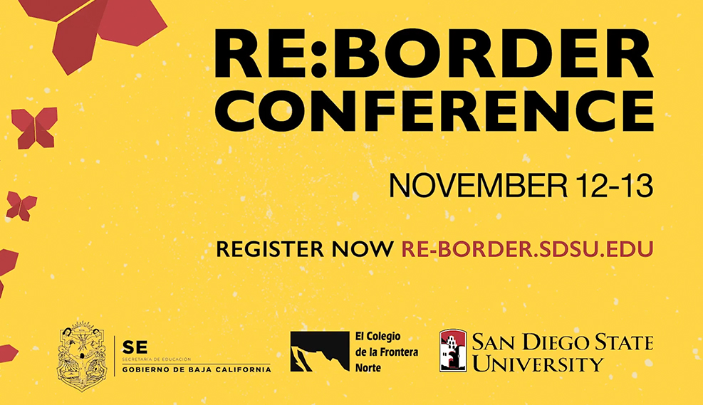 Register now at re-border.sdsu.edu November 12-13