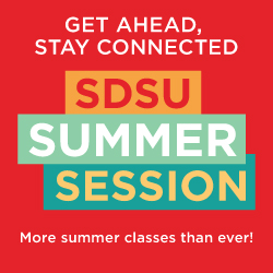 Get Ahead, Stay Connected - SDSU Summer Session