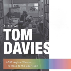 poster: A talk with Tom Davies LGBT Asylum Warrior